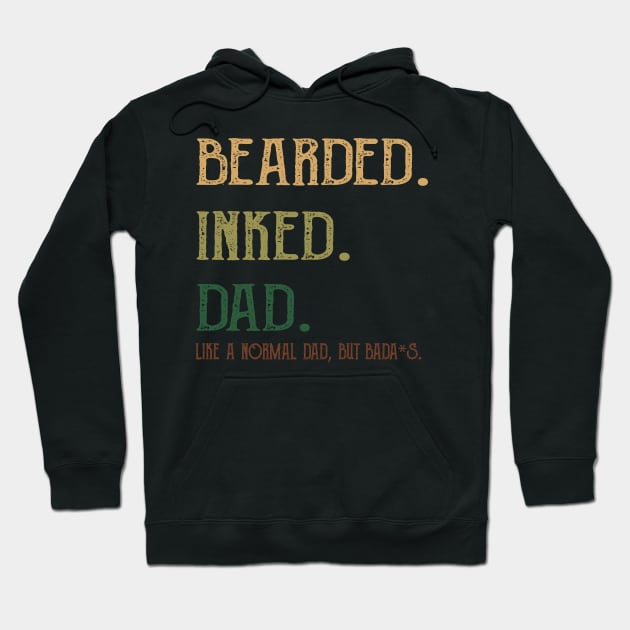 Bearded Inked Dad Like A Normal Dad Hoodie by gotravele store